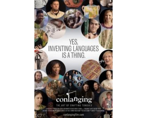Conlanging: The Art of Crafting Tongues  (фильм 2017) смотреть онлайн