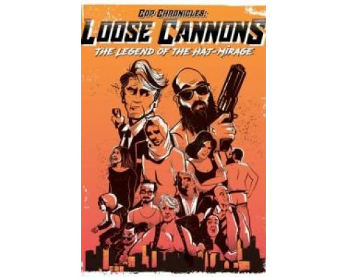 Cop Chronicles: Loose Cannons: The Legend of the Haj-Mirage  (фильм 2018) смотреть онлайн