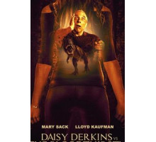 Daisy Derkins vs. The Bloodthirsty Beast of Barren Pines! (2019)
