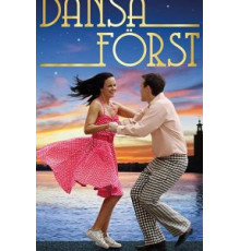 Dansa först (2018)