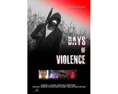 Days of Violence  (фильм 2020) смотреть онлайн