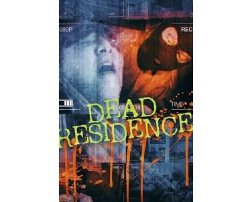 Dead Residence  (фильм 2019) смотреть онлайн