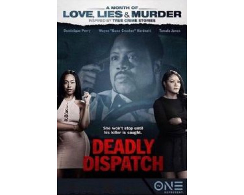 Deadly Dispatch  (фильм 2019) смотреть онлайн