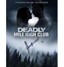 Deadly Mile High Club (2020)