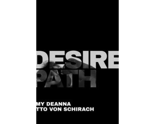 Desire Path  (фильм 2020) смотреть онлайн