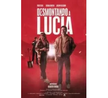 Desmontando a Lucía (2024)
