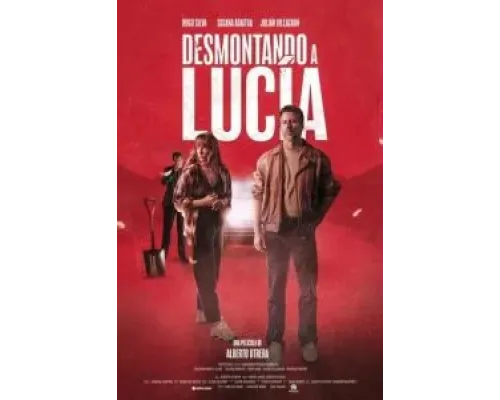 Desmontando a Lucía  (фильм 2024) смотреть онлайн