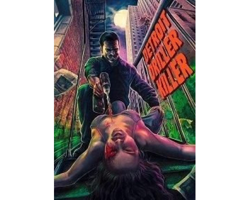 Detroit Driller Killer  (фильм 2020) смотреть онлайн
