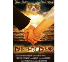 Die, My Dear (2017)