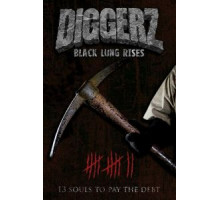 Diggerz: Black Lung Rises ()
