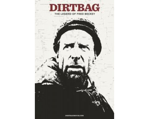 Dirtbag: The Legend of Fred Beckey  (фильм 2017) смотреть онлайн