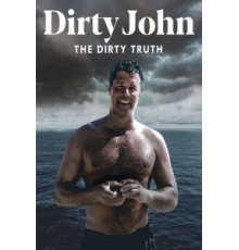 Dirty John: The Dirty Truth (2019)