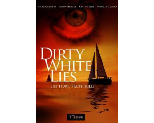 Dirty White Lies  (фильм 2017) смотреть онлайн