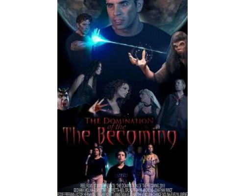 Domination of The Becoming  (фильм 2018) смотреть онлайн