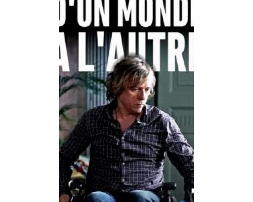 D'un monde à l'autre  (фильм 2019) смотреть онлайн