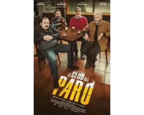 El club del paro  (фильм 2021) смотреть онлайн
