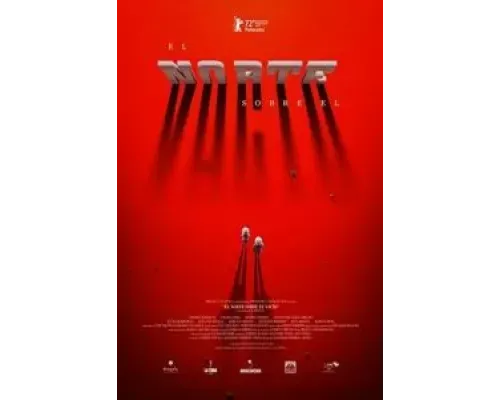 El norte sobre el vacío  (фильм 2022) смотреть онлайн