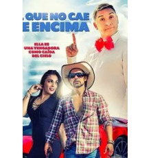 El que no cae se encima (2018)