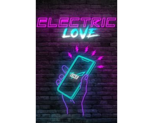Electric Love  (фильм 2018) смотреть онлайн