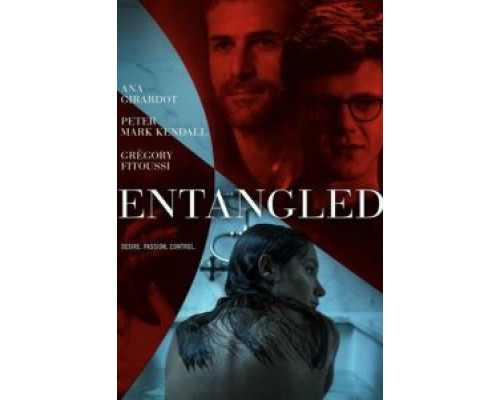 Entangled  (фильм 2019) смотреть онлайн