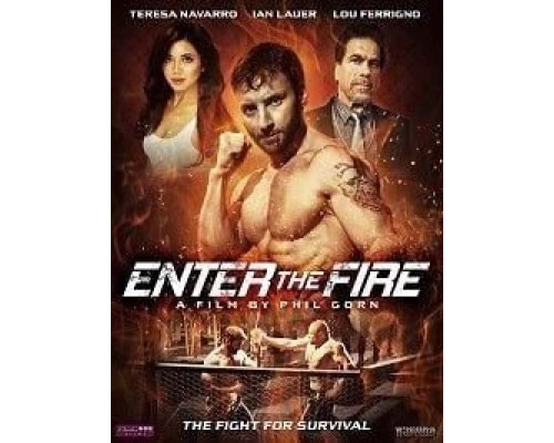 Enter the Fire  (фильм 2018) смотреть онлайн