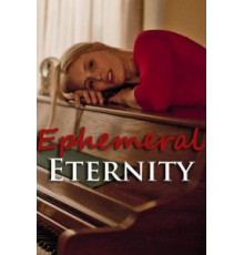 Ephemeral Eternity (2018)