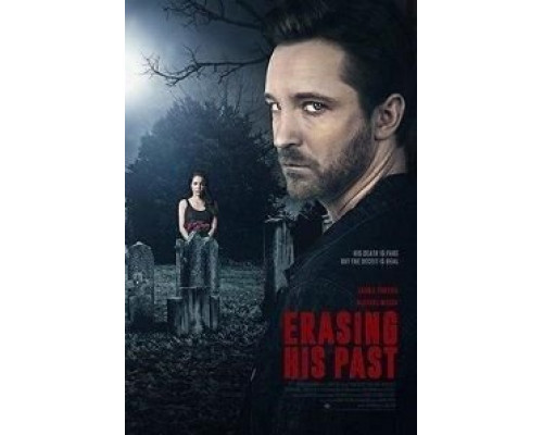 Erasing His Past  (фильм 2020) смотреть онлайн