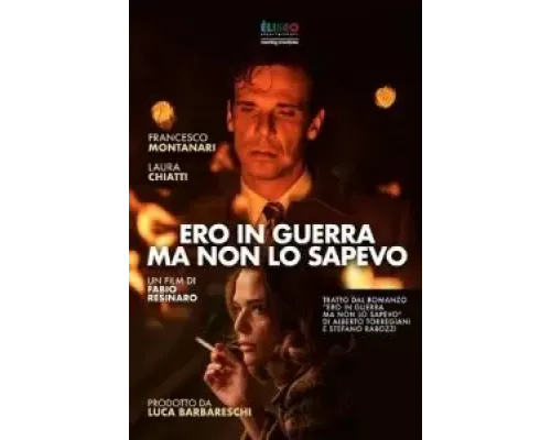 Ero in guerra ma non lo sapevo  (фильм 2022) смотреть онлайн