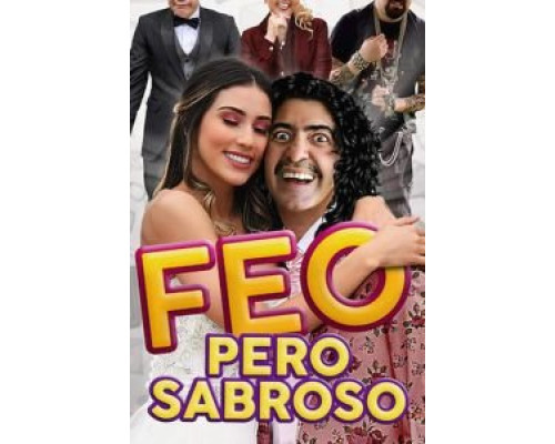 Feo pero Sabroso  (фильм 2019) смотреть онлайн