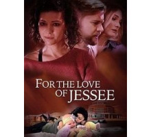 For the Love of Jessee (2020)