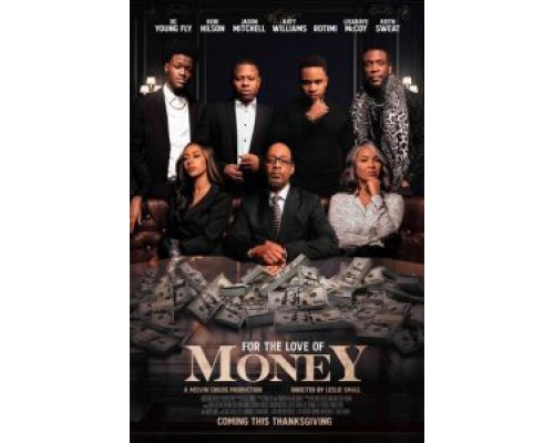 For the Love of Money  (фильм 2021) смотреть онлайн