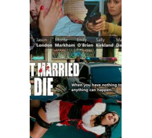Get Married or Die (2018)