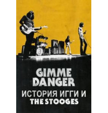 Gimme Danger. История Игги и The Stooges (2016)