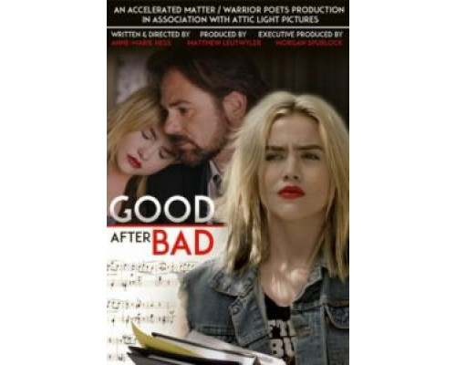 Good After Bad  (фильм 2017) смотреть онлайн