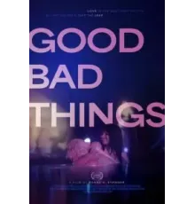 Good Bad Things (2024)
