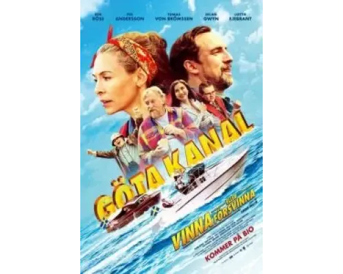 Göta kanal - Vinna eller försvinna  (фильм 2022) смотреть онлайн