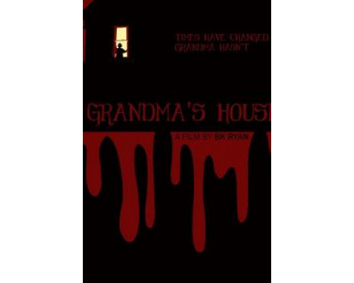 Grandma's House  (фильм 2018) смотреть онлайн