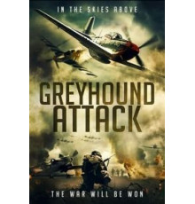 Greyhound Attack (2019)