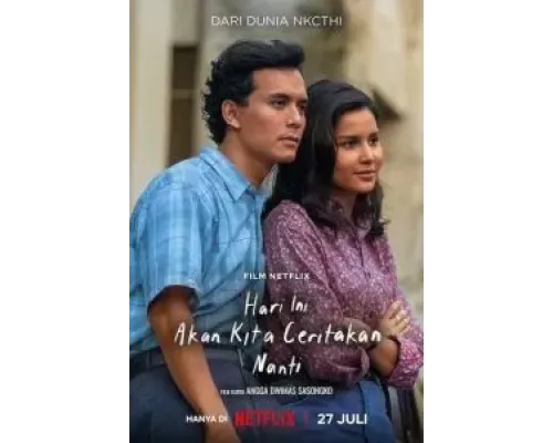 Hari Ini Akan Kita Ceritakan Nanti  (фильм 2023) смотреть онлайн