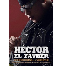 Héctor el Father: Conocerás la Verdad (2018)