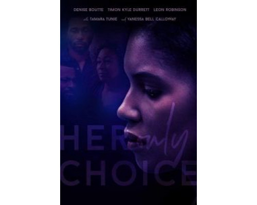 Her Only Choice  (фильм 2018) смотреть онлайн