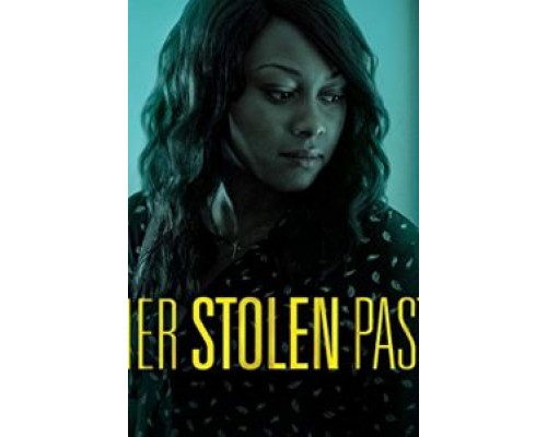 Her Stolen Past  (фильм 2018) смотреть онлайн
