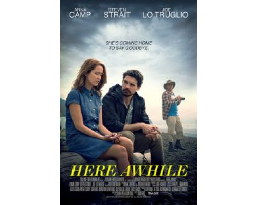 Here Awhile  (фильм 2019) смотреть онлайн