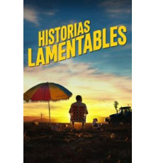 Historias lamentables (2020)