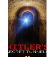 Hitler's Secret Tunnels (2019)