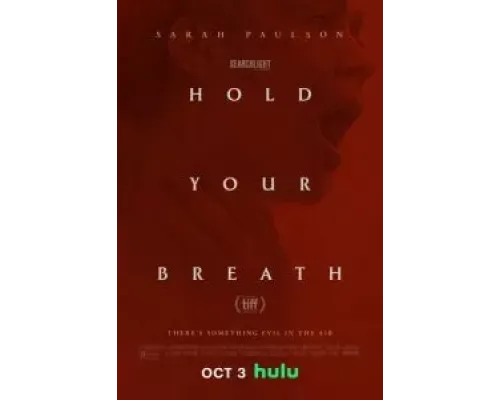 Hold Your Breath  (фильм 2024) смотреть онлайн