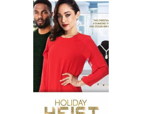 Holiday Heist  (фильм 2019) смотреть онлайн