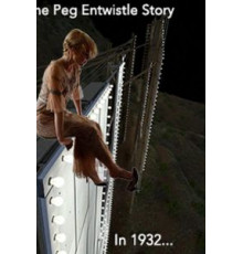 Hollywood Girl: The Peg Entwistle Story (2017)