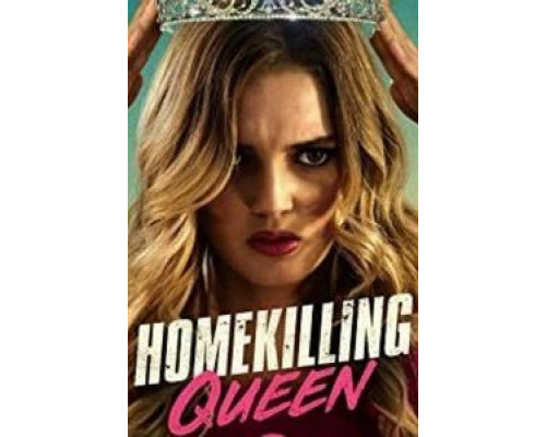 Homekilling Queen  (фильм 2019) смотреть онлайн