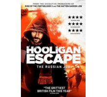 Hooligan Escape The Russian Job (2018)